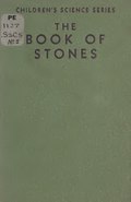 The Book of Stones, part of the children's science series created by the Federal Writers Project and published in Pennsylvania in 1939