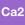 Ca2