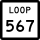 State Highway Loop 567 marker