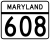 Maryland Route 608 marker