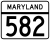 Maryland Route 582 marker