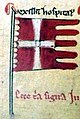 Banner of the Hospitallers (vexillum hospitalorum) as depicted in the Chronica Maiora by Matthew Paris, c. 1250.