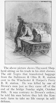 Drawing including the following caption: "The above picture shows Hayward Shepherd sitting on his truck in his shirt sleeves. The old Negro who transferred baggage from the Baltimore & Ohio R. R. Station over to the Winchester & Harper's Ferry R. R. Station. He was killed by one of Brown's men just as they came off of the end of the bridge Sunday night, October 16th. It was contrary to Brown's orders; he told his men before they left the Kennedy farm to take no life except in self-defense."