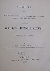 Title page to Theory of the Motion of the Heavenly Bodies Moving about the Sun in Conic Sections: A Translation of Gauss's "Theoria Motus by Carl Friedrich Gauss, translated to English by Davis (1857)