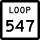State Highway Loop 547 marker