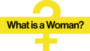 Thumbnail for What Is a Woman?