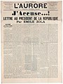 J'accuse...!, 1898 letter by writer Emile Zola published in the newspaper L'Aurore accusing the government for his treatment of the Dreyfus affair