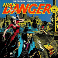 Comics-style cover art depicts Nick Danger, an unshaven man smoking a cigarette and wearing a fedora hat and trenchcoat, holding two guns. Behind him, a woman in a red dress also holds a gun. Rocky Rococo, a short man wearing a fez, leers at them from behind some sort of structure. A note bearing the album's title is pinned to the structure with a dagger.