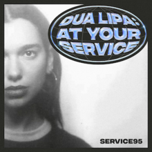 A black and white picture of Dua Lipa showing just over half of her face. The podcast title, Dua Lipa: At Your Service appears in the top right in a circle, written in all caps blue letters, while Service95, the companion newsletter, is written in the bottom right.