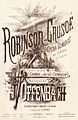 Image 118Vocal score cover of Robinson Crusoé, by A. Jannin (restored by Adam Cuerden) (from Wikipedia:Featured pictures/Culture, entertainment, and lifestyle/Theatre)
