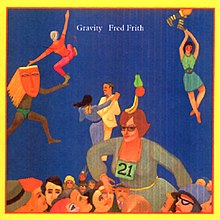 The album cover is an abstract painting of people dancing on a blue background. In the top center of the cover in small white text are the words: "Gravity" and "Fred Frith".